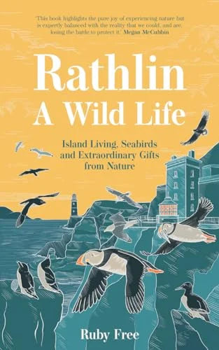 Rathlin, A Wild Life by Ruby Free
