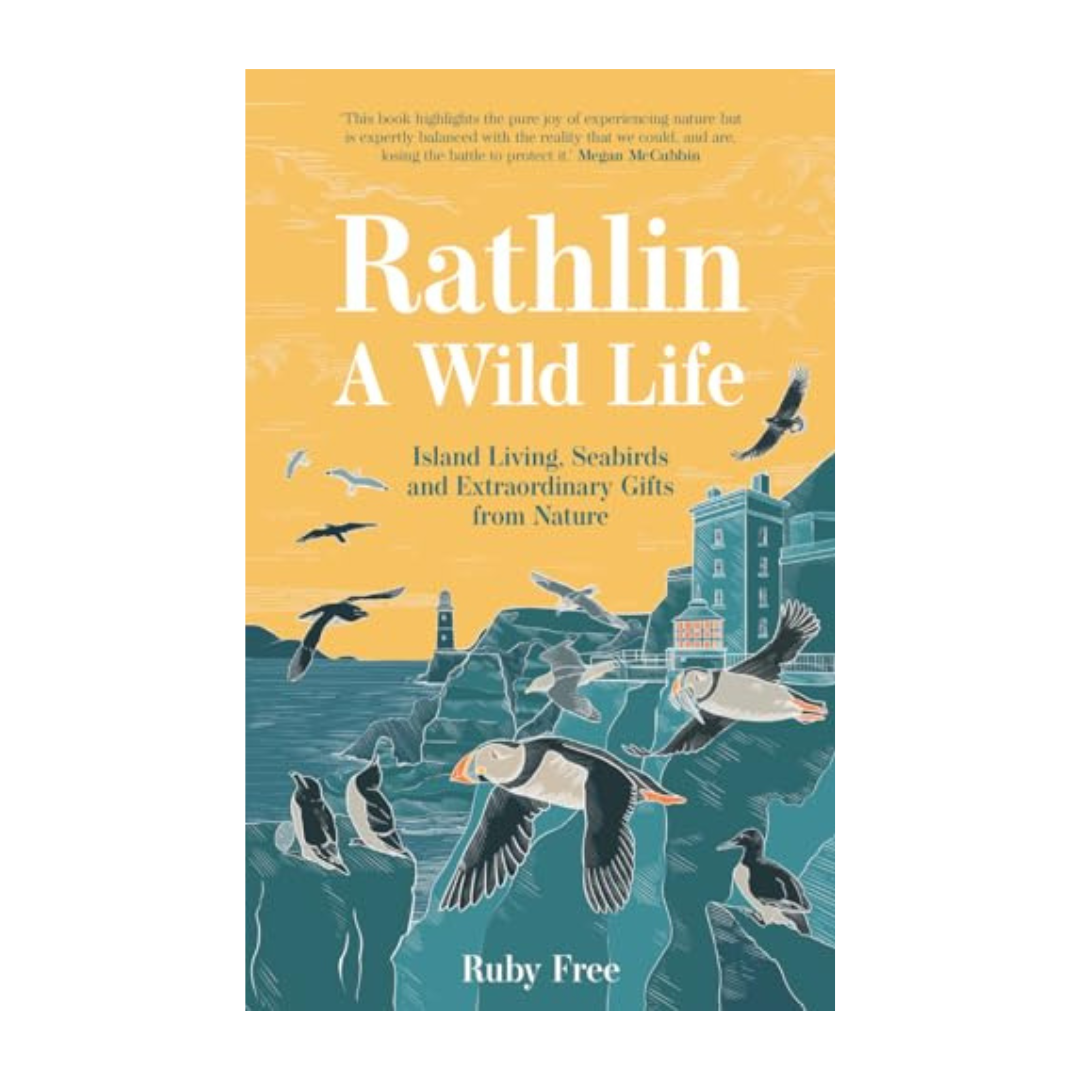 Rathlin, A Wild Life by Ruby Free