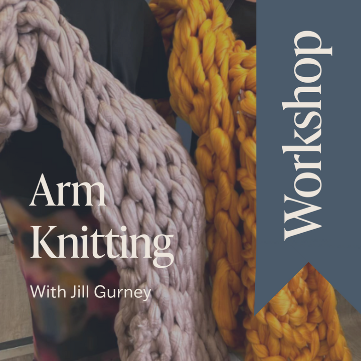 Arm Knitting with Jill Gurney - 7th September