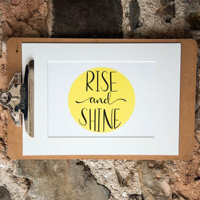 A4 "Rise And Shine" Print